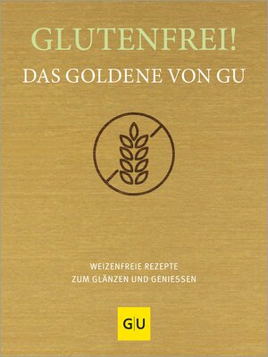 cover image of Glutenfrei! Das Goldene von GU